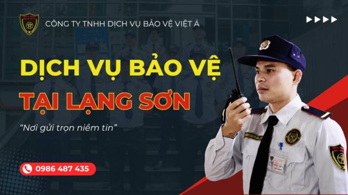 cung cap dich vu bao ve tai lang son
