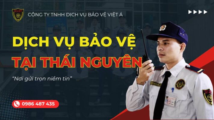 cung cap dich vu bao ve tai thai nguyen