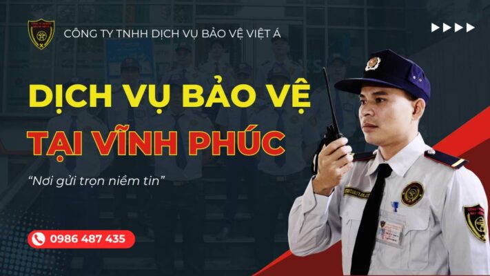 cung cap dich vu bao ve tai vinh phuc